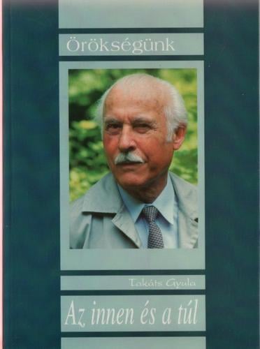 innen és a túl: a szerző válogatása életművéből