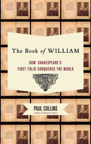 The book of William: how Shakespeare's first folio conquered the world