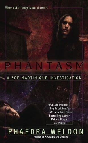 Phantasm (A Zoe Martinique Investigation)