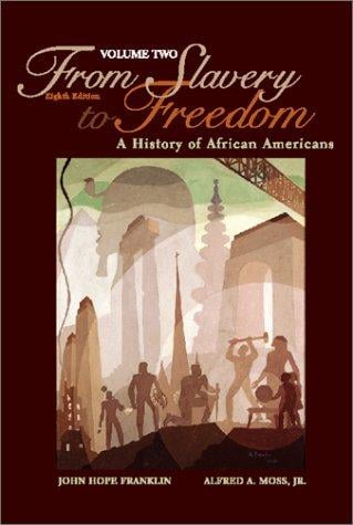 From Slavery Freedom--Volume Two