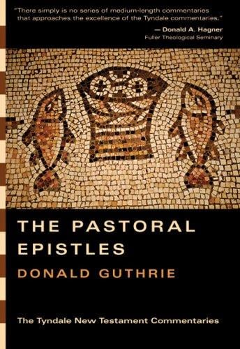 The Pastoral Epistles: An Introduction and Commentary (Tyndale New Testament Commentaries)