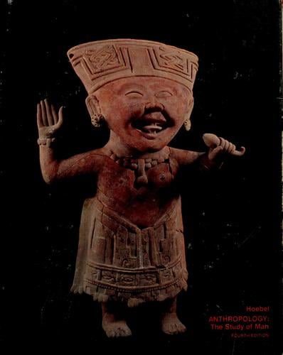 Anthropology: the study of man