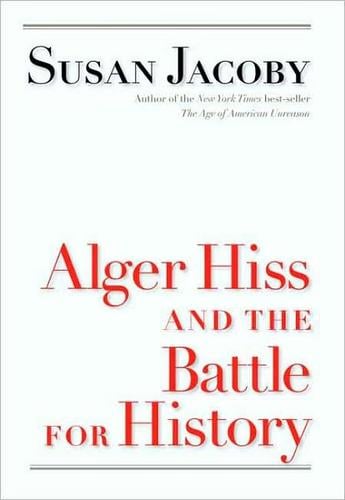 Alger Hiss and the battle for history
