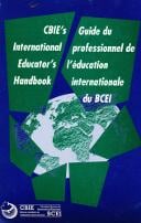 CBIE's International Educator's Handbook: Guide du professionel de l’éducation international du BCEI
