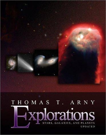 Explorations: Stars, Galaxies, and Planets