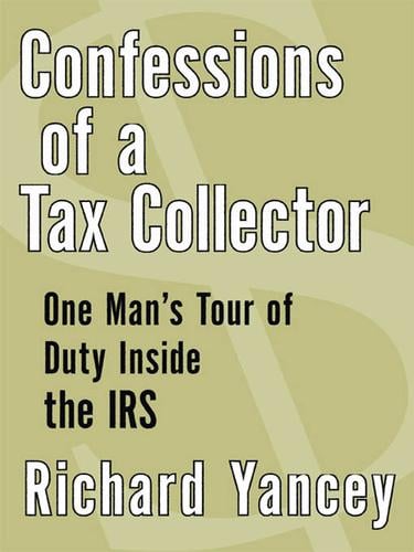 Confessions of a Tax Collector