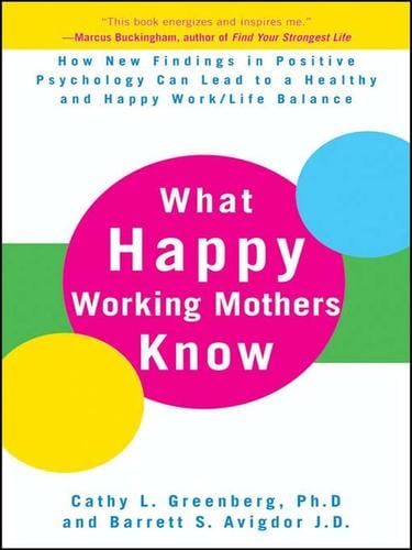 What Happy Working Mothers Know