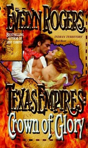 Crown of Glory: Texas Empires