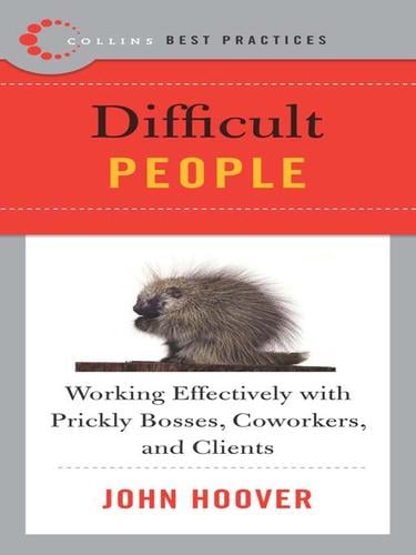 Best Practices: Difficult People
