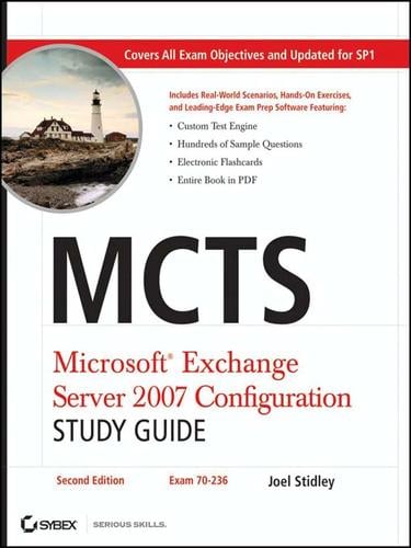 MCTS: Microsoft Exchange Server 2007 Configuration Study Guide