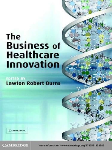 The Business of Healthcare Innovation