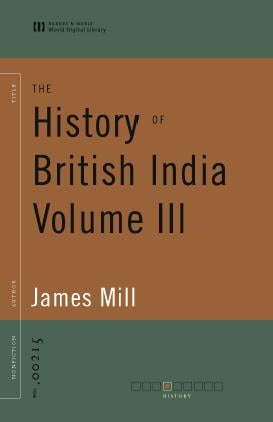 The History of British India Volume III