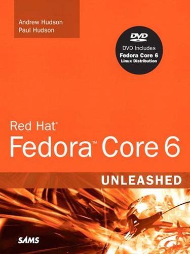 Red Hat® FedoraTM Core 6 Unleashed