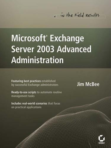 Microsoft® Exchange Server 2003 Advanced Administration