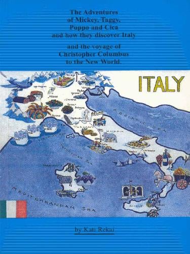 The Adventures of Mickey, Taggy, Puppo and Cica, and how they discover Italy