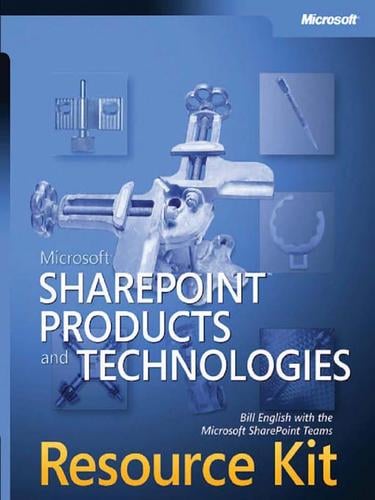 Microsoft® SharePoint® Products and Technologies Resource Kit