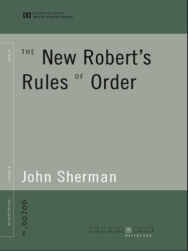 The New Robert's Rules of Order