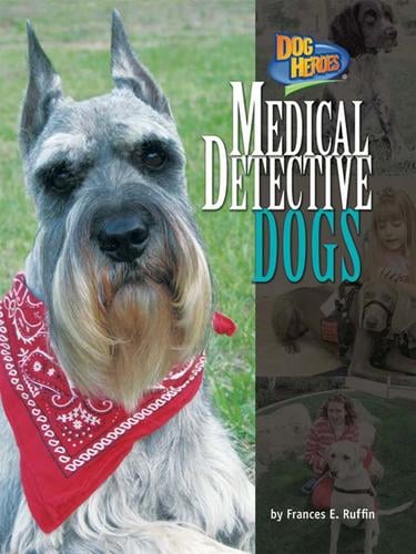 Medical Detective Dogs