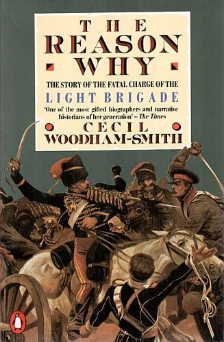 The  reason why: a behind the scenes account of the charge of the Light Brigade