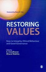 Restoring Values- Keys to Integrity, Ethical Behaviour and Good Governance