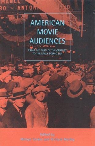 American Movie Audiences: From the Turn of the Century to the Early Sound Era