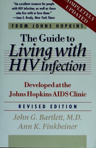 The guide to living with HIV infection: developed at the Johns Hopkins AIDS Clinic