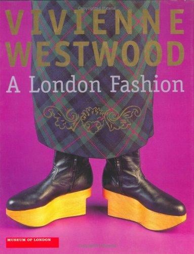 Vivienne Westwood: A London Fashion
