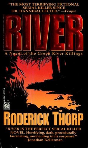 River: a novel of the Green River killings
