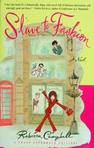 Slave to fashion: a novel