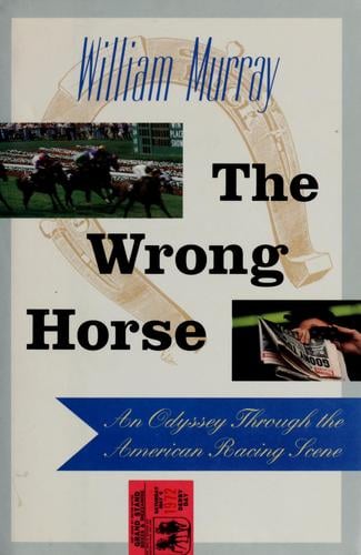The wrong horse: an odyssey through the American racing scene