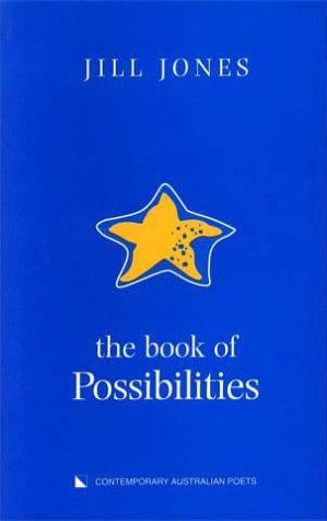 The Book of Possibilities: Contemporary Australian poets (Contemporary Australian Poets)