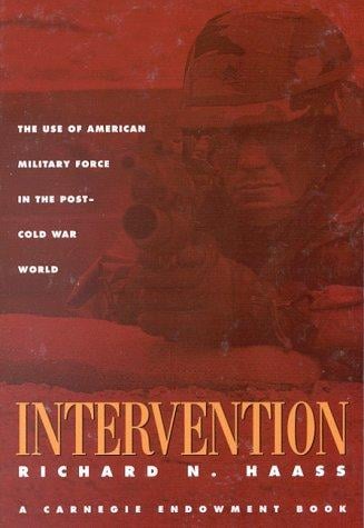 Intervention: the use of American military force in the post-Cold War world