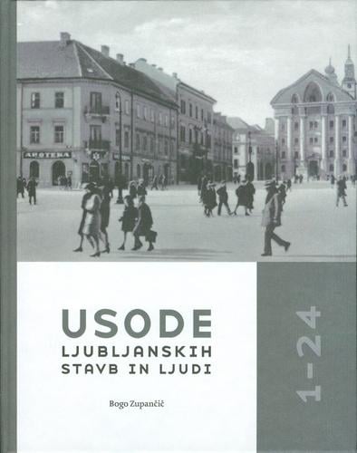 Usode ljubljanskih stavb in ljudi 1-24