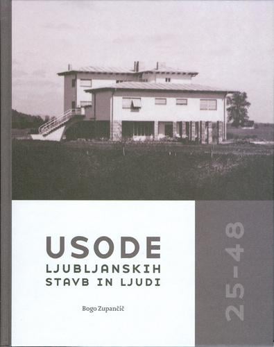Usode ljubljanskih stavb in ljudi 25-48