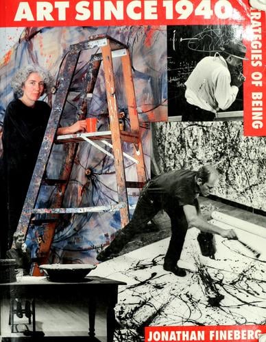 Art since 1940: strategies of being