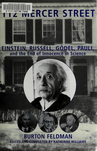 112 Mercer street: Einstein, Russell, Gödel, Pauli, and the end of innocence in science