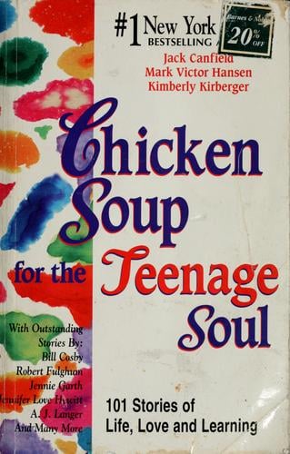 Chicken soup for the teenage soul: 101 stories of life, love, and learning
