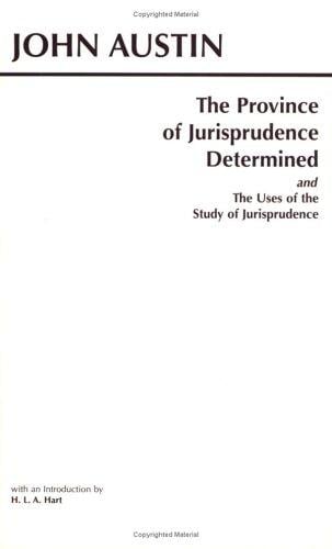 The province of jurisprudence determined: and, The uses of the study of jurisprudence
