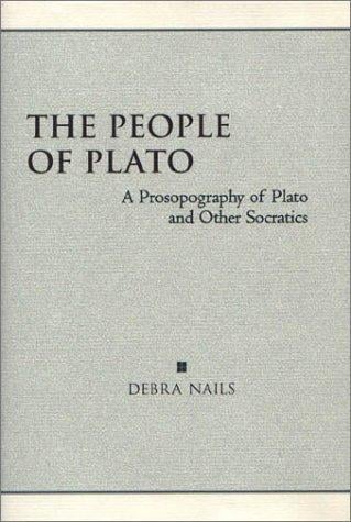 The People of Plato: A Prosopography of Plato and Other Socratics