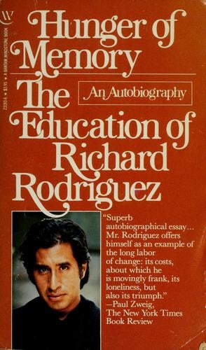 Hunger of Memory: The Education of Richard Rodriguez