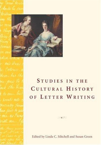 Studies in the Cultural History of Letter Writing
