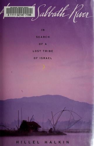 Across the sabbath river: in search of a lost tribe of Israel