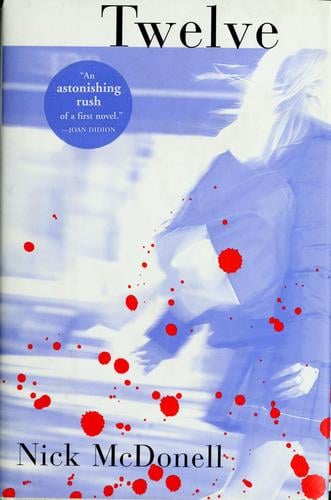 Twelve: a novel