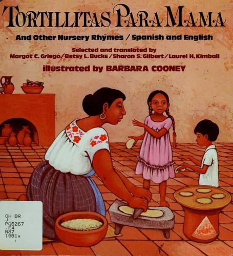 Tortillitas para mama, and other nursery rhymes: Spanish and English
