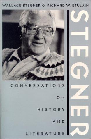 Stegner: conversations on history and literature