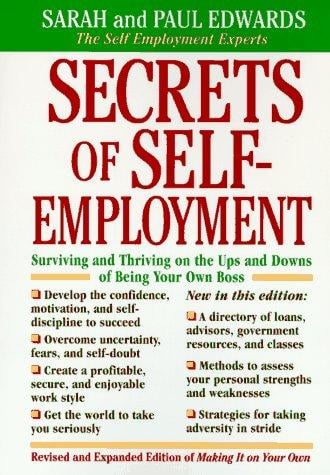 Secrets of self-employment: surviving and thriving on the ups and downs of being your own boss