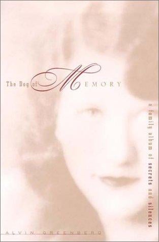 The dog of memory: a family album of secrets and silences