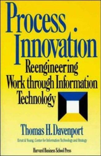 Process innovation: reengineering work through information technology