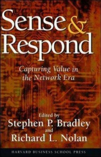 Sense & Respond: Capturing Value in the Network Era