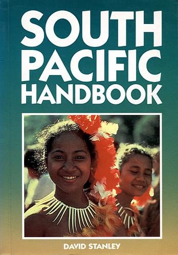 South Pacific Handbook (Moon Handbooks South Pacific)